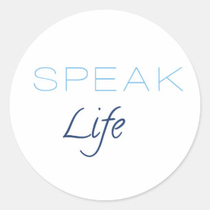 Speak Life Sticker