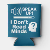 Speak Up – I Don’t Read Minds Funny Communication Blikjeskoeler (Voorkant)