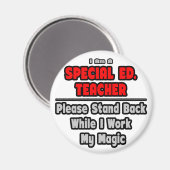 Speciaal Ed. Leraar...werk mijn magie Magneet (Voorkant / Achterkant)