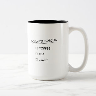 Special d'aujourd'hui : Café, thé ou… je ? Tasse