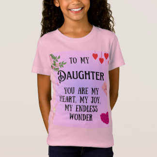 Special gift for daughters t-shirt