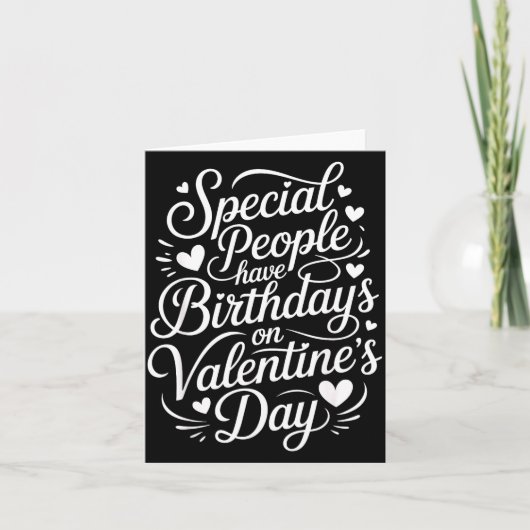 Special People Born Valentine’s Day Heartfelt Febr Kaart (Voorkant)