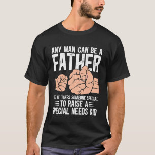 Speciale Behoeften Vader Speciale Behoeften Vader T-shirt