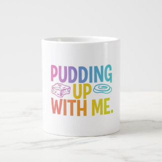 Speciale Mok "Pudding Up With Me" Grappige mok - S