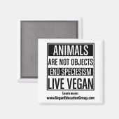 Spéciéisme Vegan Magnet - Les animaux ne sont pas  (Recto/Verso)
