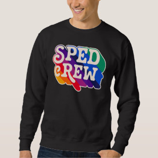 SPED Crew Special Education Teacher Speducator Ret Trui