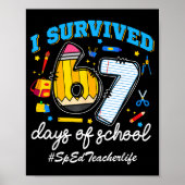 Sped Teacherlife I Survived 67 Days Of School Funn Poster (Voorkant)