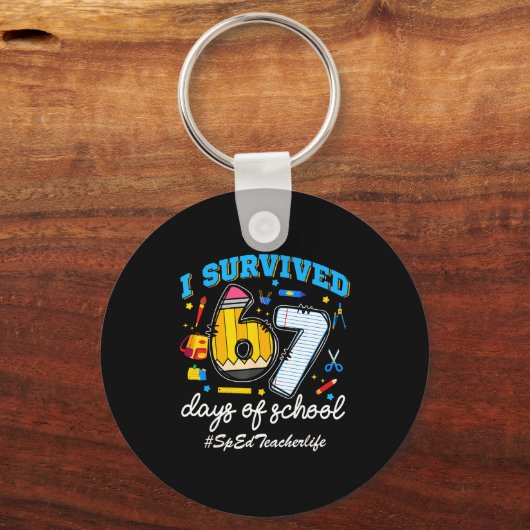 Sped Teacherlife I Survived 67 Days Of School Funn Sleutelhanger (Voorkant)