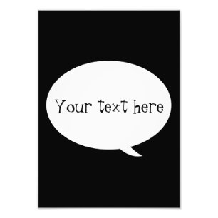 Speech Bubble - Uw aangepaste tekst Foto Afdruk