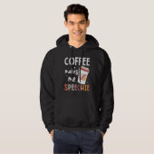Speech Language Pathologist Coffee Makes Me Speech Hoodie (Voorkant volledig)