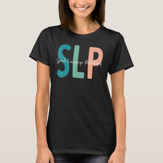 Speech Language Pathologist Speech Therapy Slp T-shirt (Voorkant)
