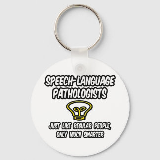 Speech Language Pathologists.. Smart Joke Sleutelhanger
