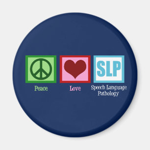 Speech Language Pathology Peace Love SLP Magneet