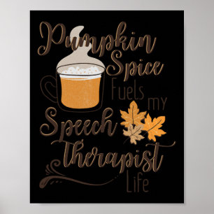 Speech Therapist Pumpkin Spice Latte SLP Herfst Th Poster