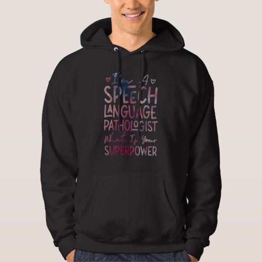 Speech Therapist Therapy Assistant SLP I'm A Speec Hoodie (Voorkant)
