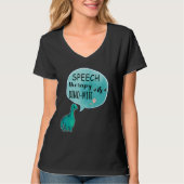 Speech Therapy Is Dino Mite Speech Language Pathol T-shirt (Voorkant)