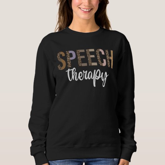 Speech Therapy Speech Language Patholoog Therap Trui (Voorkant)
