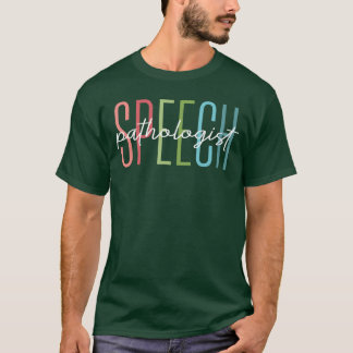 Speechherapy Speech Language Pathologistherapist S T-shirt
