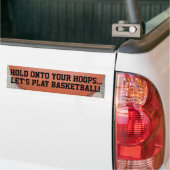 Speel Basketball vast op je hoepjes Bumpersticker (Op Truck)