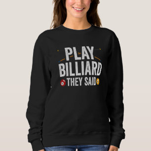 Speel Billard Ze zeiden Pool Player Billiard Trui