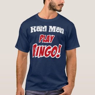 Speel Bingo! thema "Echte Mannen" T-shirt