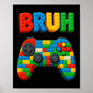 Speel Bouwblokken Bruh Zeggen Grappige Gamer Jonge Poster