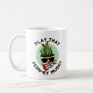 Speel dat Fern-ky Music Funny Plant Pun Koffiemok