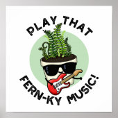 Speel dat Fern-ky Music Funny Plant Pun Poster (Voorkant)