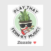 Speel dat Fern-ky Music Funny Plant Pun Sticker (Vel)
