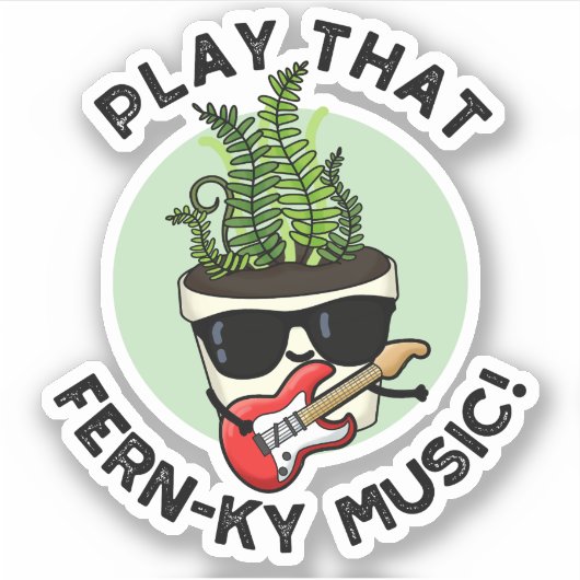 Speel dat Fern-ky Music Funny Plant Pun Sticker (Voorkant)