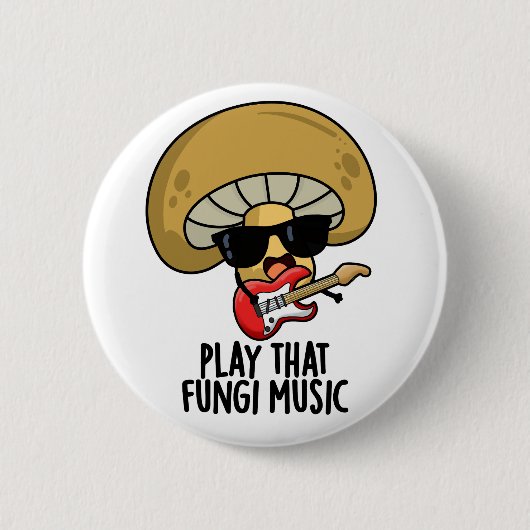 Speel die schimmelmuziek Funny Mushroom Pun Ronde Button 5,7 Cm (Voorkant)