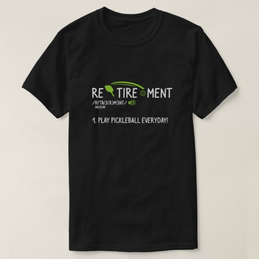Speel elke dag met Pickleball Funny Retirement Def T-shirt (Design voorkant)