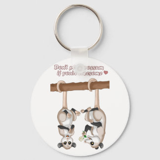 Speel geen Possum als je Geweldige bent Sleutelhanger