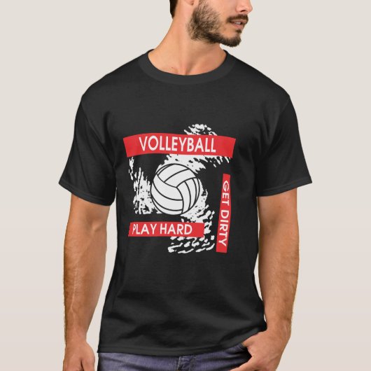 Speel Hard Get Dirty Volleyball T-Shirt (Voorkant)