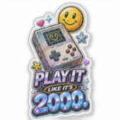Speel het alsof het 2000 is sticker (Voorkant)
