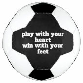 Speel met je hart aangepaste slogan voetbal (Voorkant)