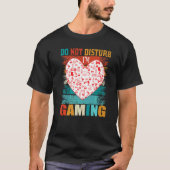 Speel niet met een gamedraagstuk t-shirt (Voorkant)