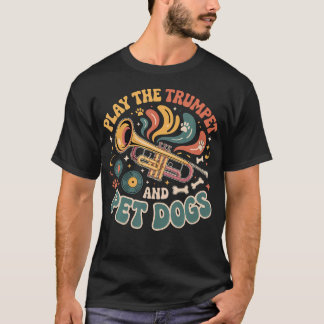 Speel op de Trompet en Aai Honden Brass Marching B T-shirt