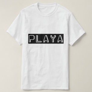 Speel op Playa  T-shirt