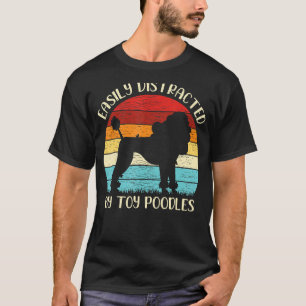 Speelgoed poedel hond gemakkelijk verstoord door  T-shirt