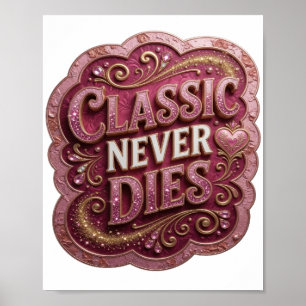 Speelse Goud KLASSEKER GAAT NOOIT DOOD Design Poster