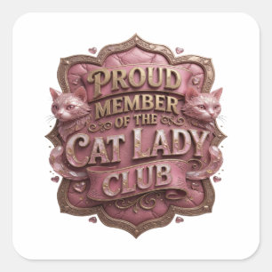 Speelse Goud TROTS LID VAN DE KATTENVROUWEN CLUB Vierkante Sticker