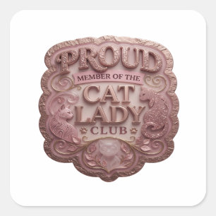 Speelse Roze TROTS LID VAN DE KATTENVROUWEN CLUB Vierkante Sticker