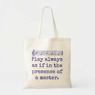Speelt altijd alsof in de aanwezigheid - het Citaa Tote Bag