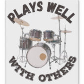 Speelt goed met anderen - drums sticker (Voorkant)