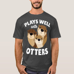 Speelt goed met otters grappigste Otter Pun Gift T-shirt