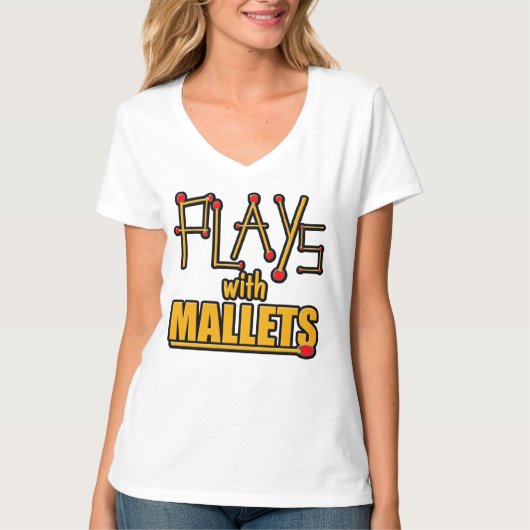 Speelt met mallets t-shirt (Voorkant)