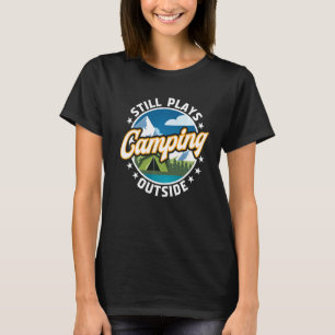 Speelt nog steeds buiten voor avonturiers t-shirt