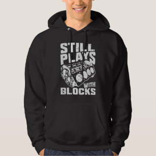 Speelt Nog Steeds Met Blokken Racing Auto Monteur Hoodie