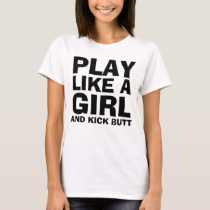 SPELEN ALS EEN MEISJE, KICK & BUTT T-shirts